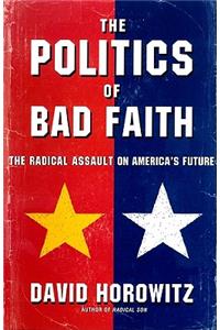 The Politics of Bad Faith