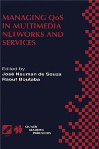Managing Qos in Multimedia Networks and Services