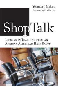 Shoptalk—Lessons in Teaching from an African American Hair Salon