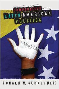 Comparative Latin American Politics