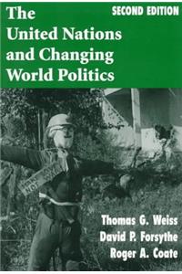 The United Nations And Changing World Politics: Second Edition