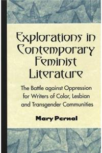 Explorations in Contemporary Feminist Literature