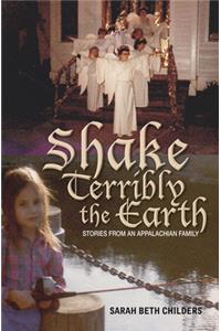 Shake Terribly the Earth