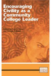 Encouraging Civility as a Community College Leader