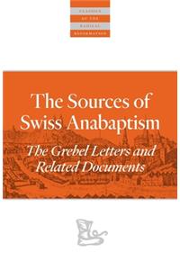 Sources Of Swiss Anabaptism