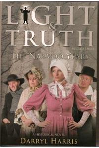 Light & Truth Vol 3: The Nauvoo Years