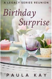 Birthday Surprise (A Legacy Series Reunion, Book 2)