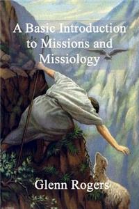 Basic Introduction To Missions And Missiology