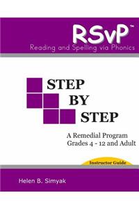 RSvP - Step by Step - Instructor Guide: RSvP - Reading and Spelling via Phonics