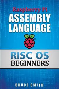 Raspberry Pi Assembly Language RISC OS Beginners