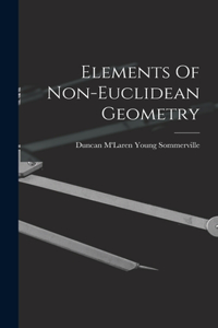 Elements Of Non-euclidean Geometry