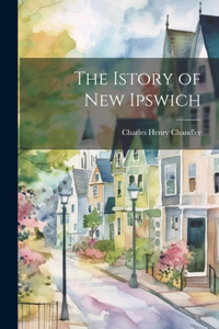 Istory of New Ipswich