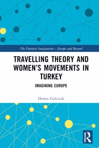 Travelling Theory and Women's Movements in Turkey