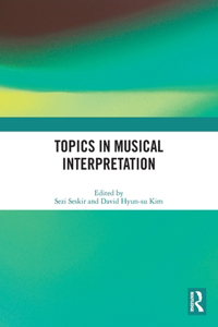Topics in Musical Interpretation
