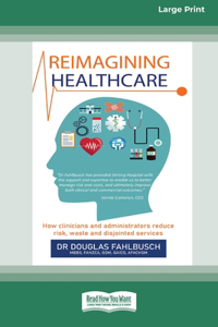 Reimagining Healthcare