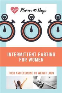 Intermittent Fasting For Women