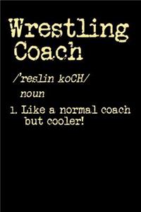 Wrestling Coach: 120 Pages I 6x9 I Dot Grid I Funny Trainer, Manager & Staff Gifts