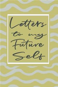 Letters to My Future Self Book