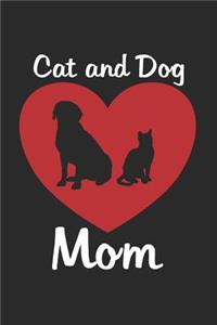 Cat and Dog Mom