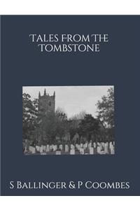 Tales from the Tombstone