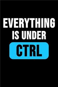 Everything Is Under CTRL