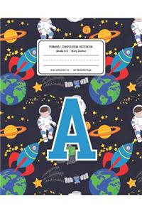 Primary Composition Notebook Grades K-2 Story Journal A