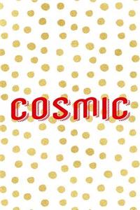 Cosmic