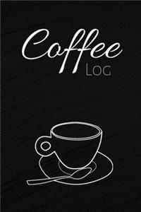 Coffee Log: Coffee Journal & Cafe Notebook - Tasting Logbook To Write In (110 Pages, 6 x 9 in) Gift For Coffee Lovers, Barista, Girl, Women, Men, Friends