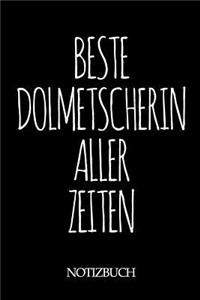Beste Dolmetscherin Aller Zeiten Notizbuch