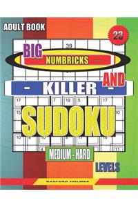 Adult book. Big Numbricks and Killer sudoku. Medium - hard levels.