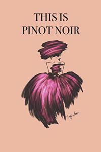 This Is Pinot Noir