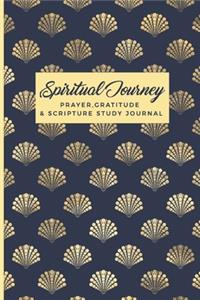 Spiritual Journey Prayer Gratitude & Scripture Study Journal