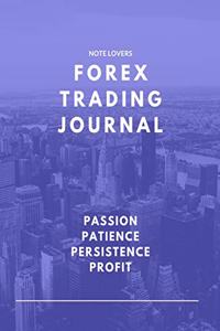 Passion Patience Persistence Profit - Forex Trading Journal