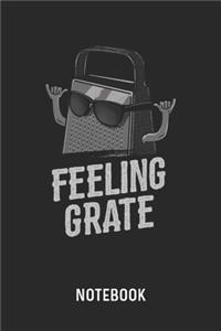 Feeling Grate Notebook