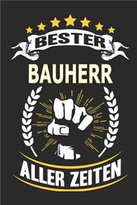 Bester Bauherr aller Zeiten