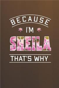 Because I'm Sheila That's Why