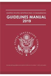Federal Sentencing Guidelines Manual 2019 Edition