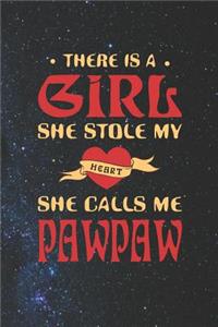 There Is A Girl She Stole My Heart She Calls Me Pawpaw