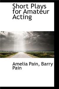 Short Plays for Amateur Acting