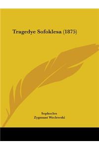 Tragedye Sofoklesa (1875)