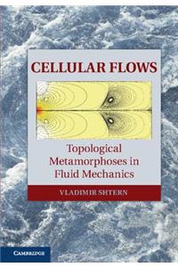 Cellular Flows