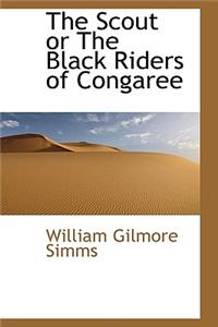 The Scout or the Black Riders of Congaree