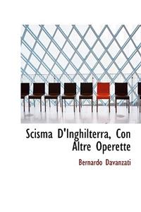 Scisma D'Inghilterra, Con Altre Operette