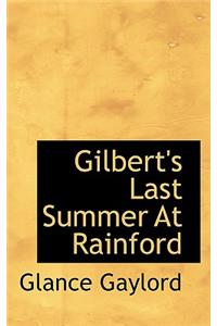 Gilbert's Last Summer at Rainford