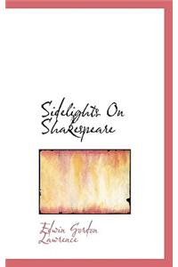 Sidelights on Shakespeare