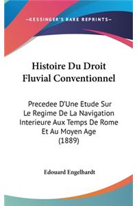 Histoire Du Droit Fluvial Conventionnel