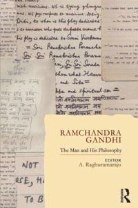 Ramchandra Gandhi: The Man and His Philosophy