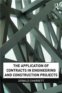 The Application of Contracts in Engineering and Construction Projects