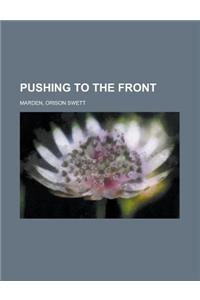 Pushing to the Front