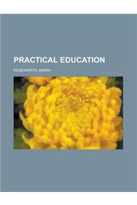 Practical Education Volume II